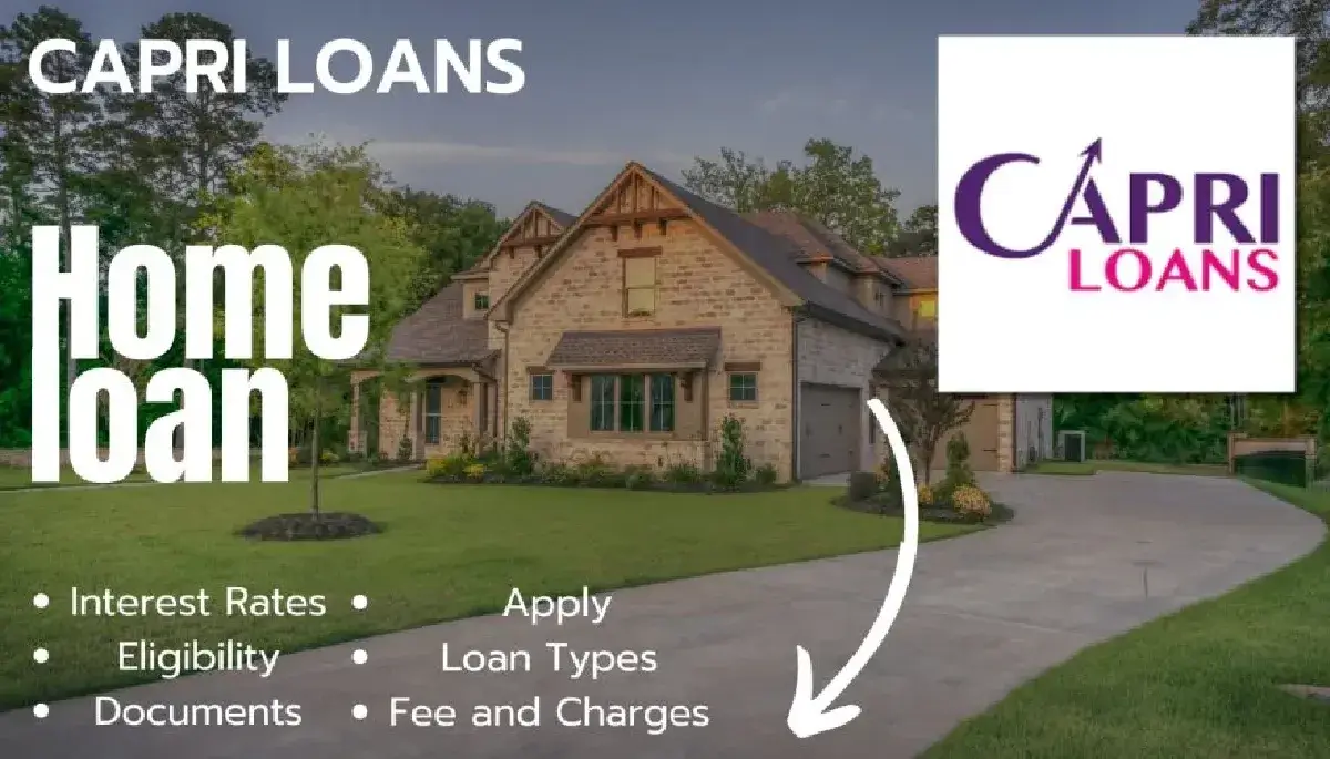 Capri Home Loan Interest Rate July 2026 – ROI, Eligibility, EMI Calculator