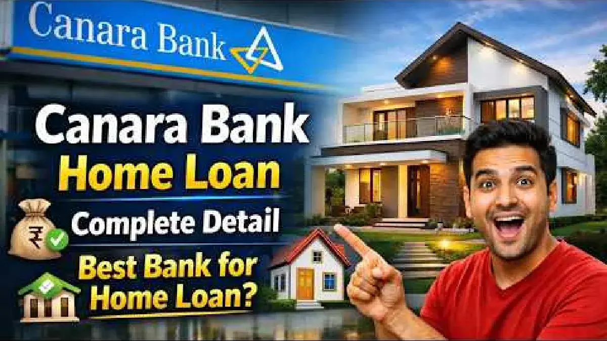 Canara Bank Home Loan Interest Rate October 2026: 7.15% ROI, EMI & Eligibility